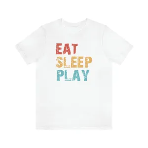 Eat Sleep Play