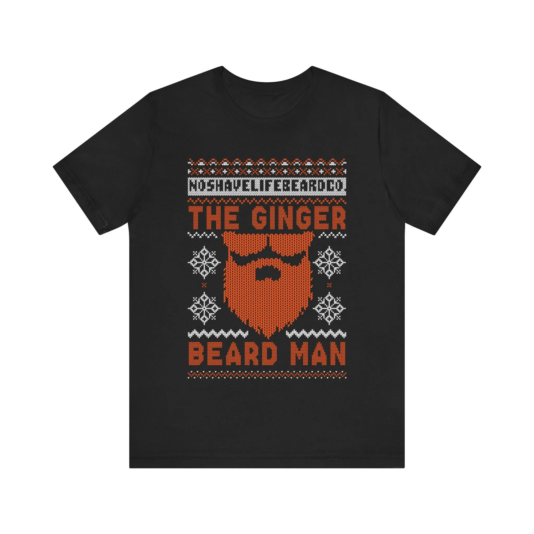 No Shave Life - The Ginger Beard Man T-Shirt